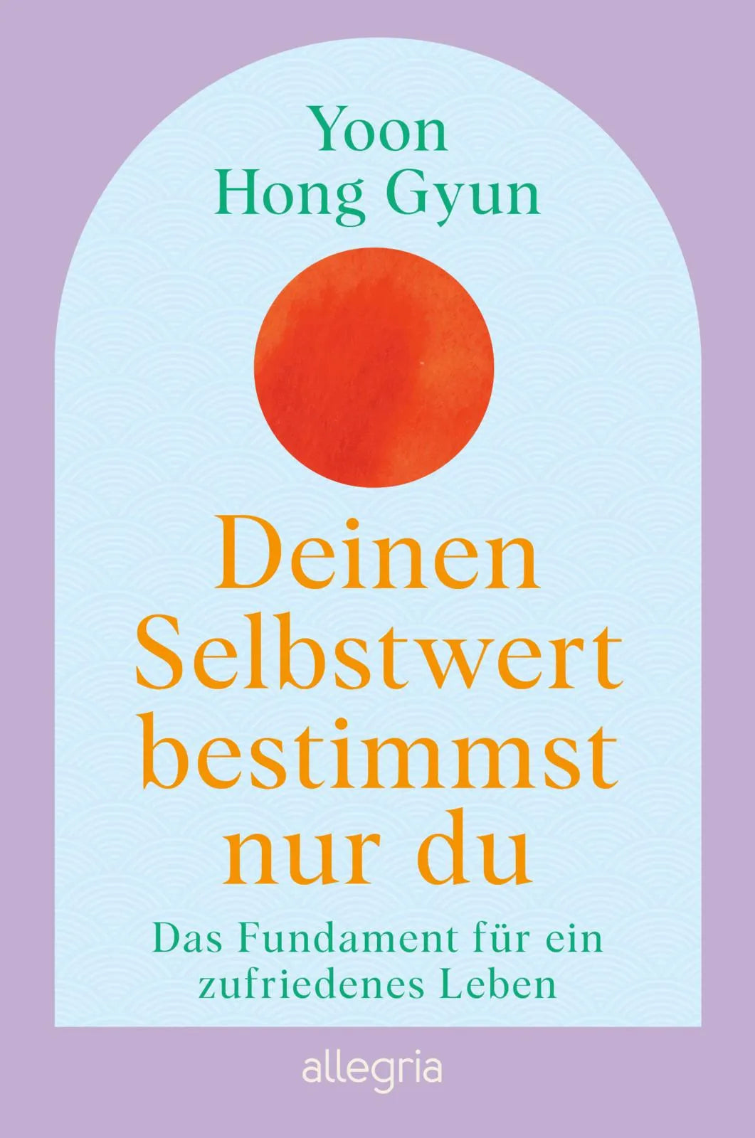 Buchcover von 'Deinen Selbstwert bestimmst nur du' - Paperback von Yoon Hong Gyun