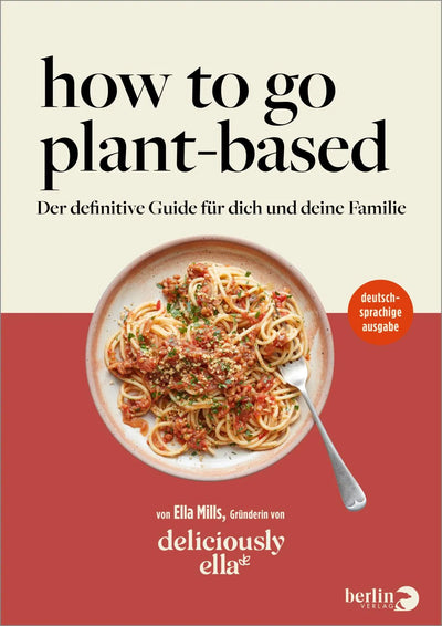 Deliciously Ella – How To Go Plant-Based
