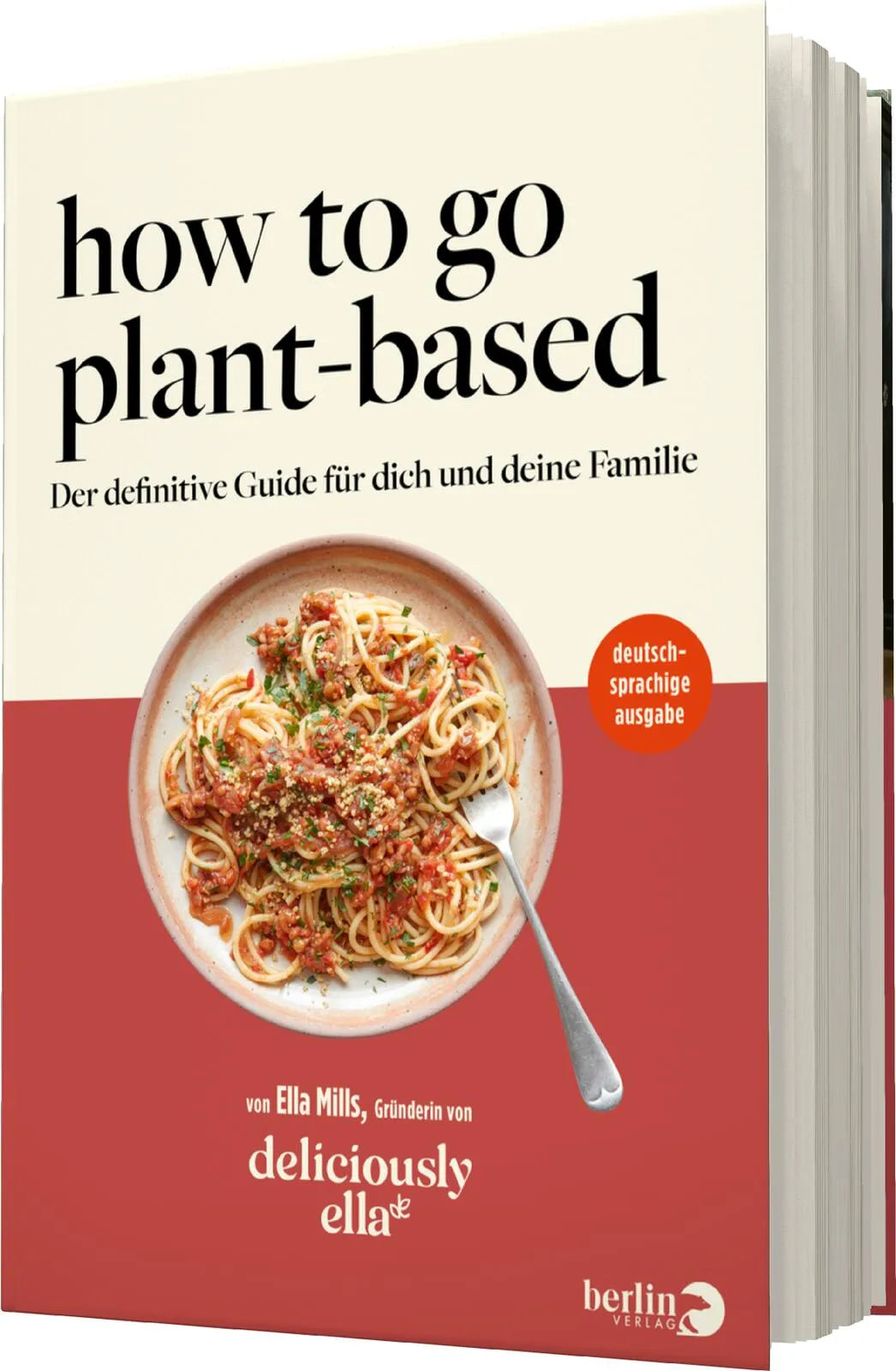 Ella Mills (Woodward) - Deliciously Ella – How To Go Plant-Based