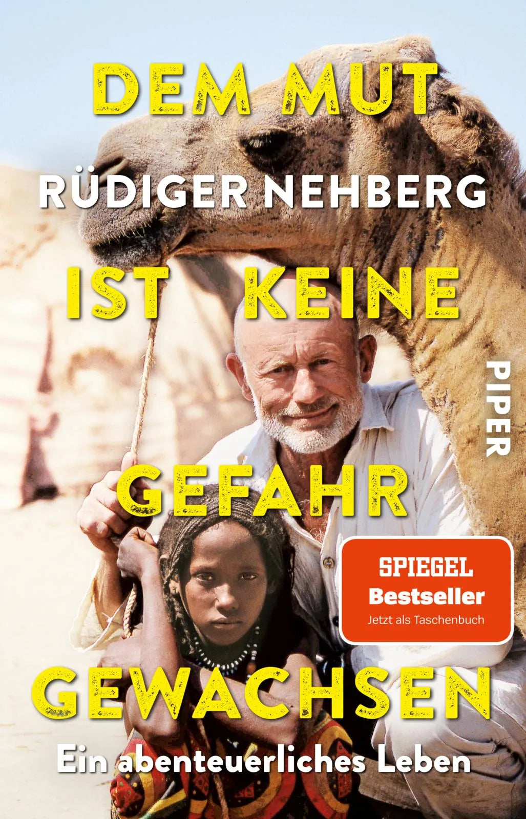 Buchcover von 'Dem Mut ist keine Gefahr gewachsen' - Taschenbuch von Rüdiger Nehberg