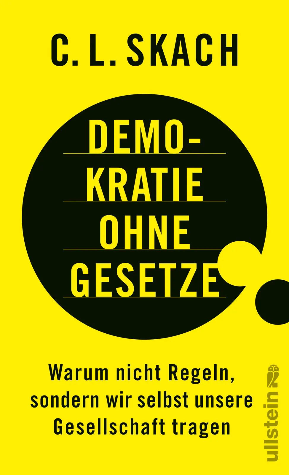 Buchcover von 'Demokratie ohne Gesetze' - Gebundene Ausgabe von C.L. Skach
