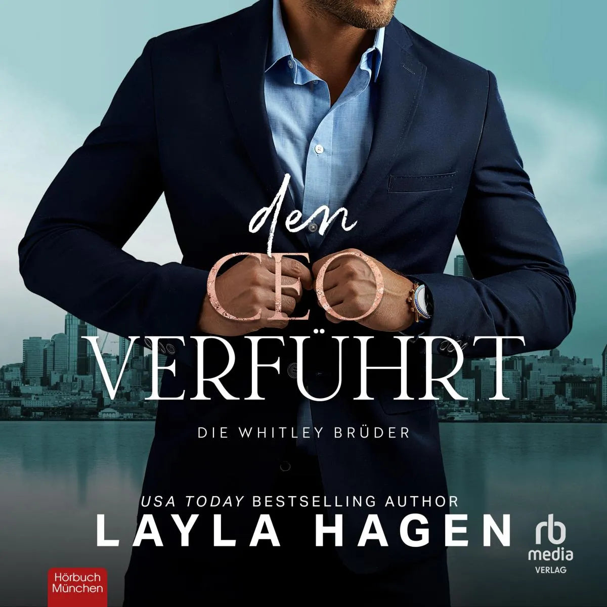 Cover: Den CEO Verführt - Die Whitley-Brüder (Hörbuch Download) von Layla Hagen