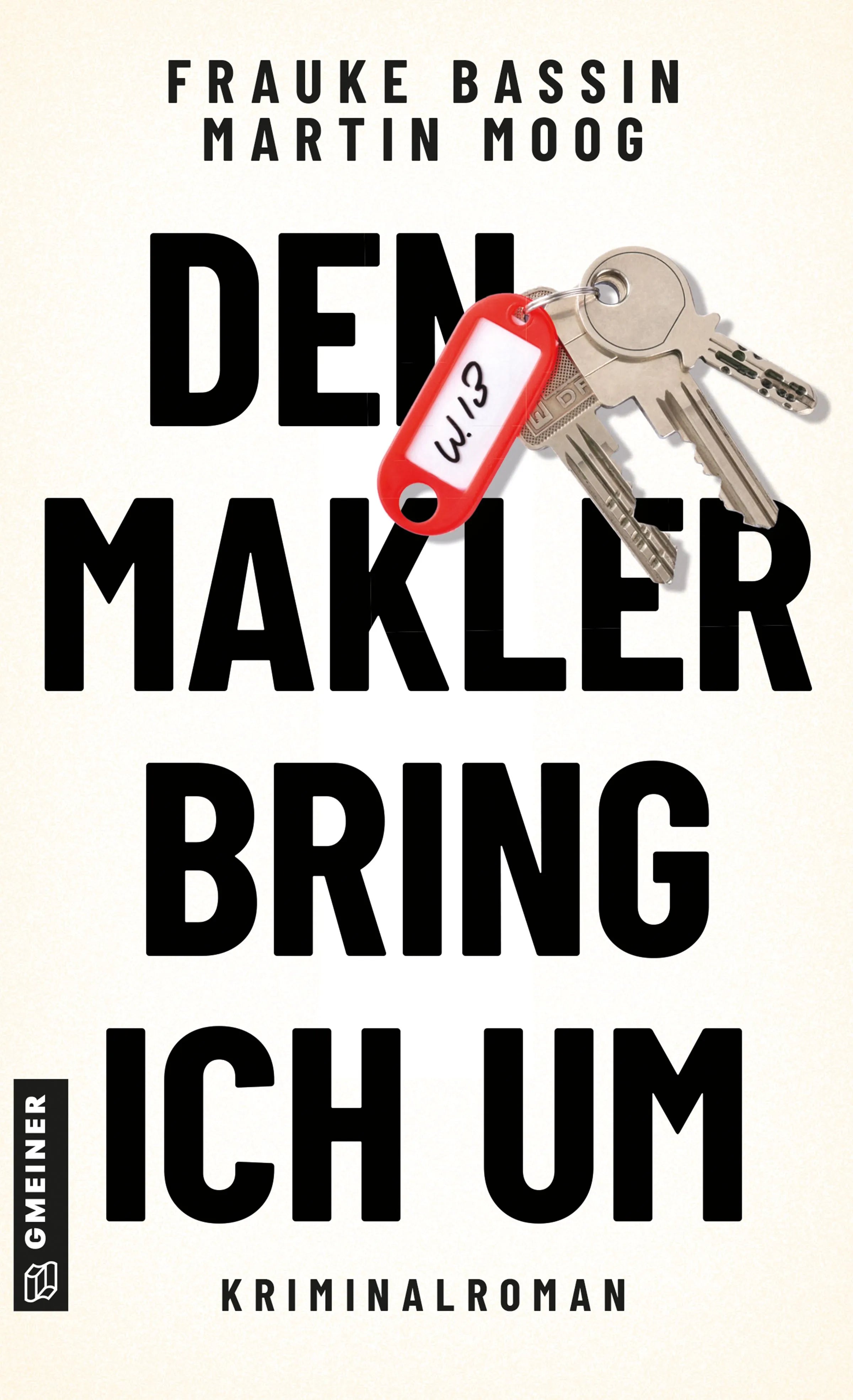 Cover: Den Makler bring ich um (E-Book) von Frauke Bassin