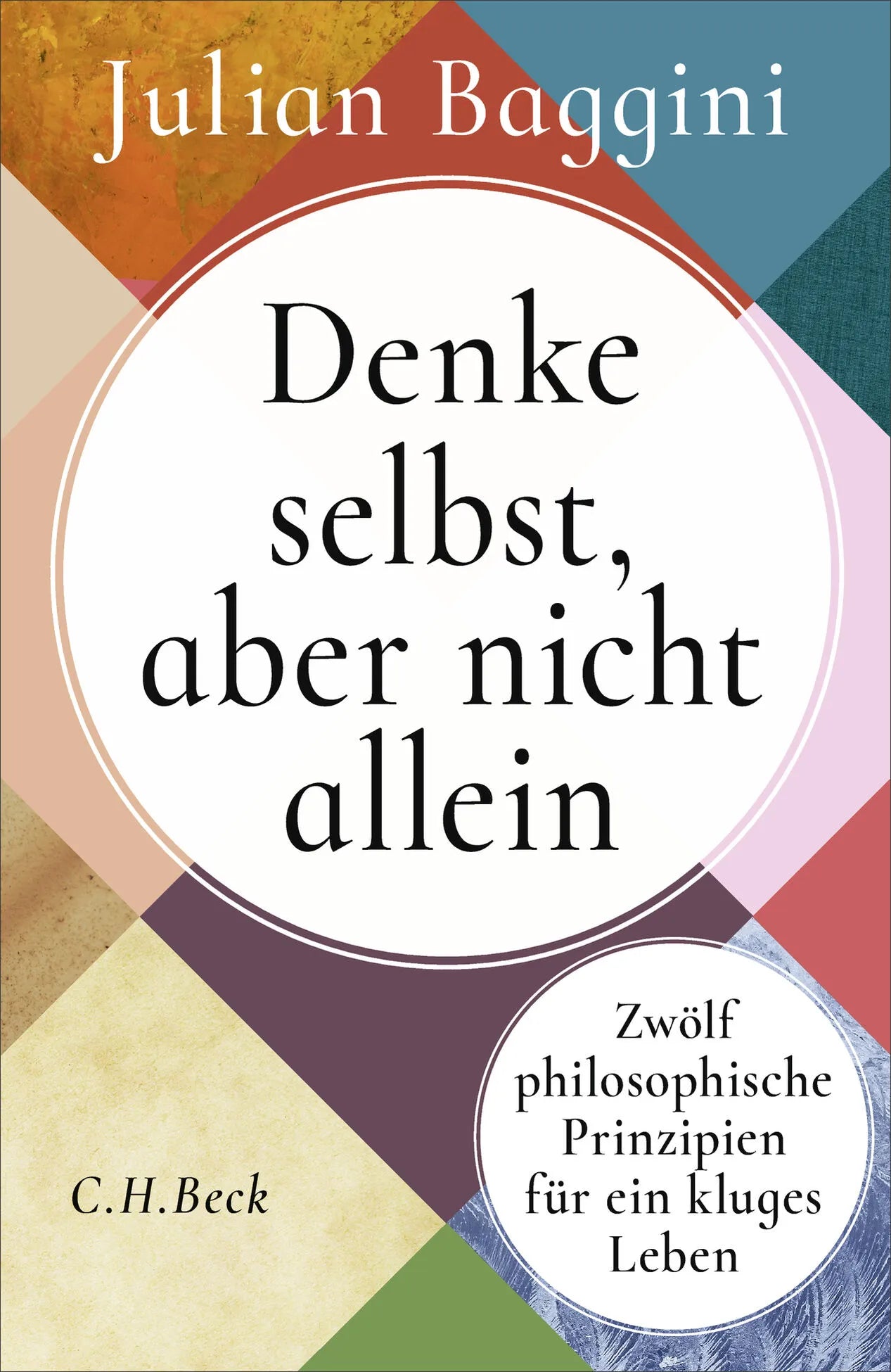 Cover: Denke selbst, aber nicht allein (Hardcover) von Julian Baggini