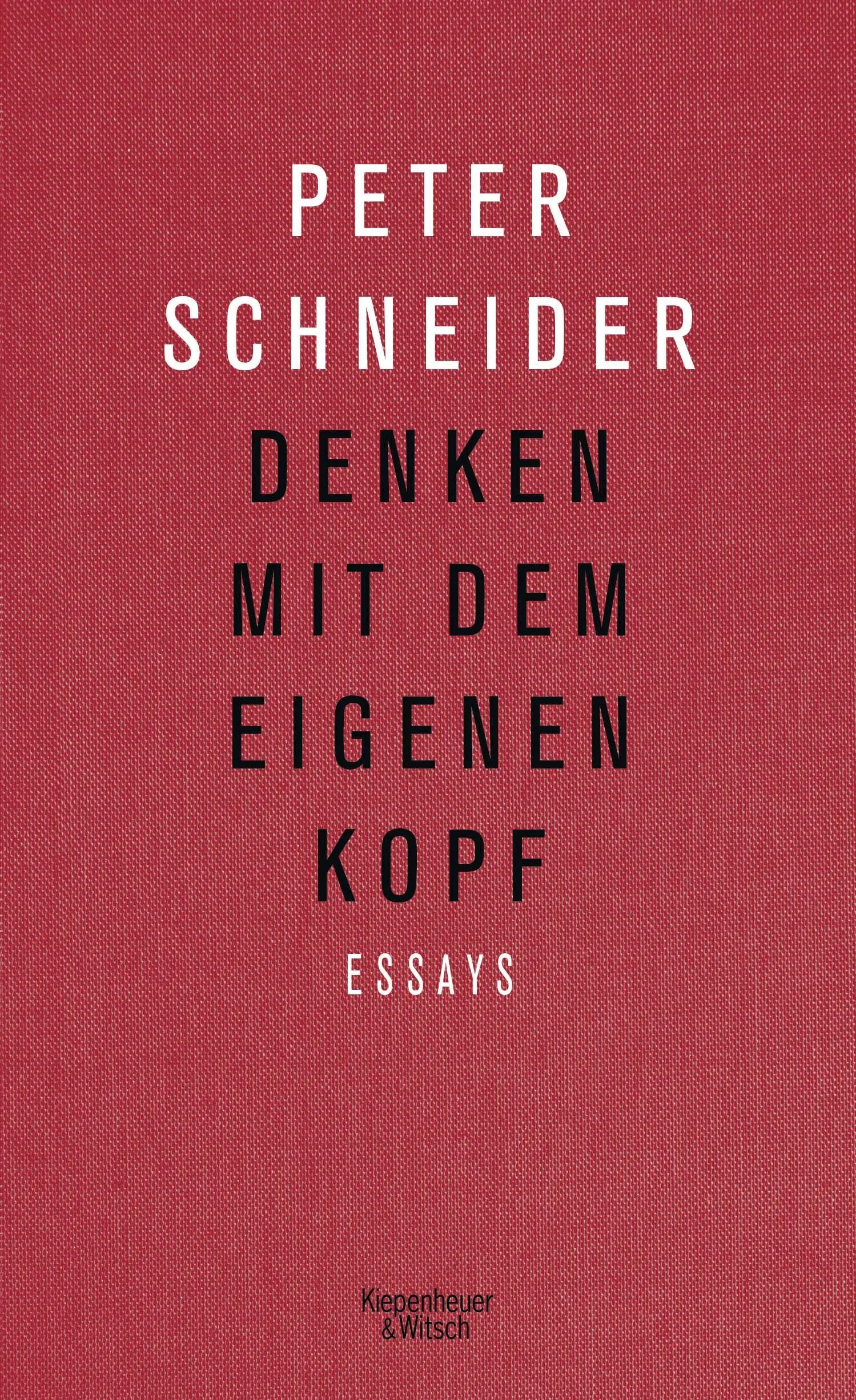 Buchcover von 'Denken mit dem eigenen Kopf' - Gebundene Ausgabe von Peter Schneider
