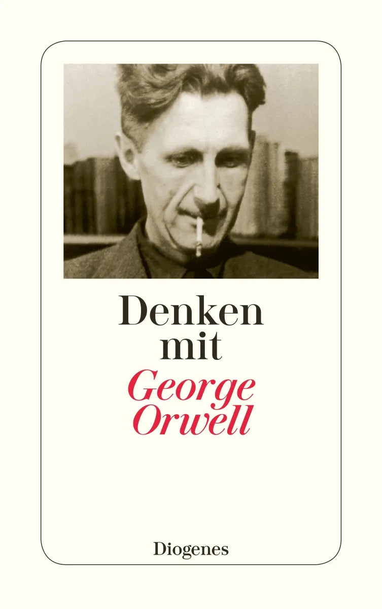 Buchcover von 'Denken mit George Orwell' - Taschenbuch von George Orwell