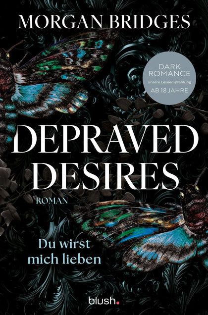 Cover: Depraved Desires - Du wirst mich lieben (Paperback) von Morgan Bridges