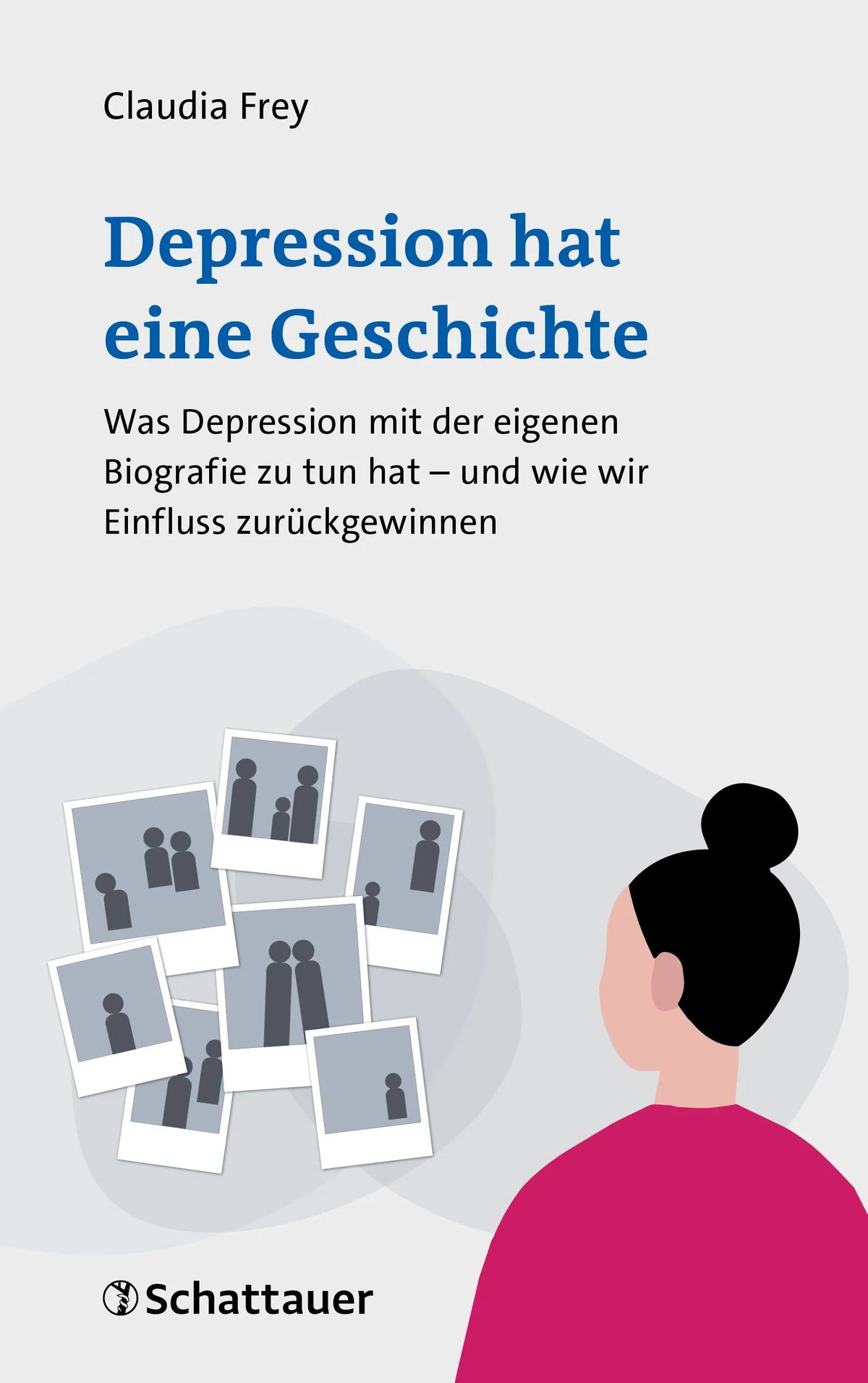 Cover: Depression hat eine Geschichte (Paperback) von Claudia Frey