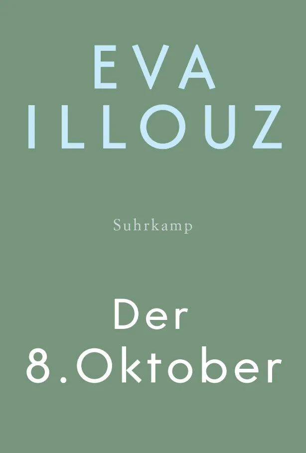 Cover: Der 8. Oktober (Hardcover) von Eva Illouz