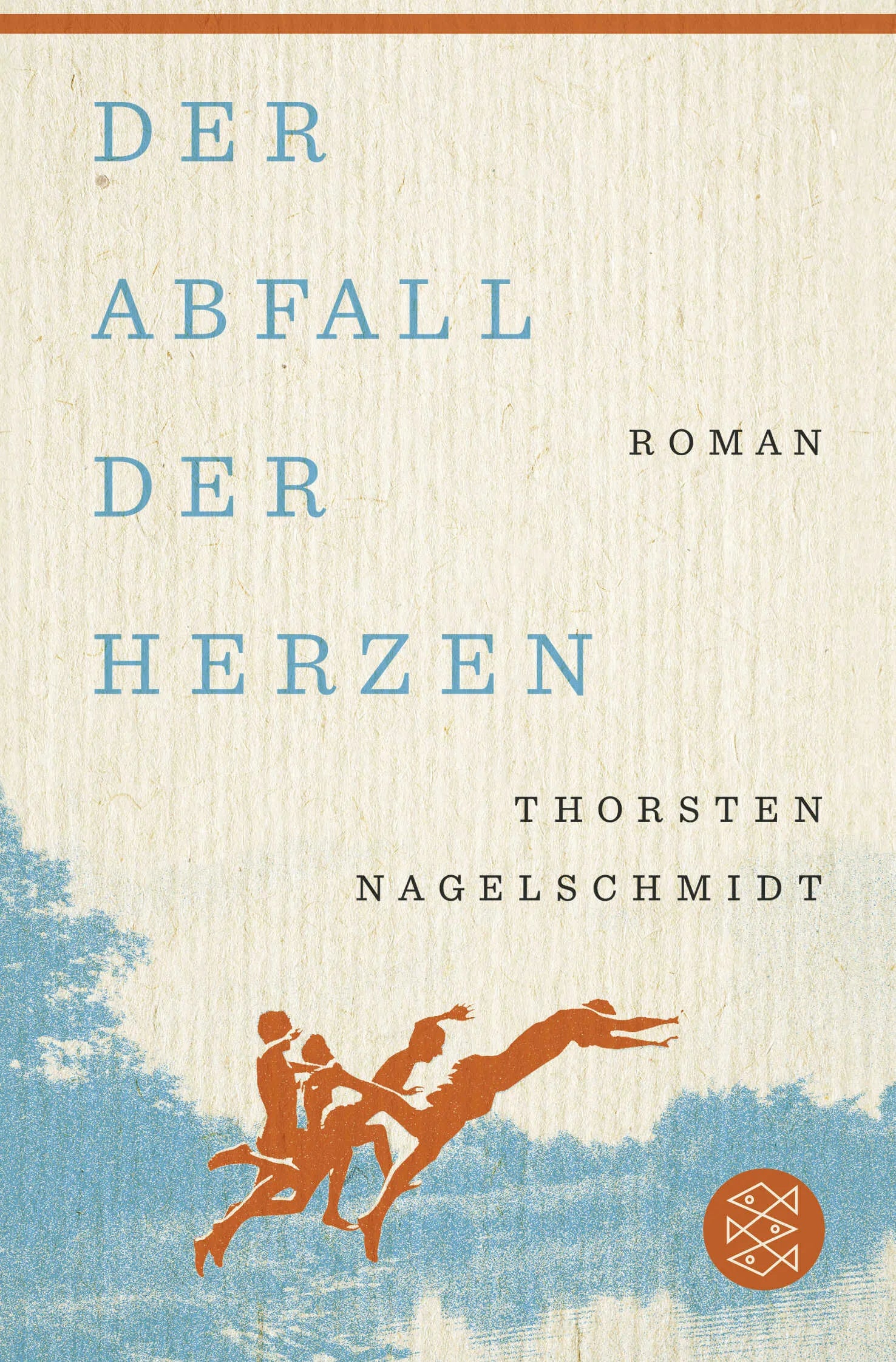 Buchcover von 'Der Abfall der Herzen' - Taschenbuch von Thorsten Nagelschmidt