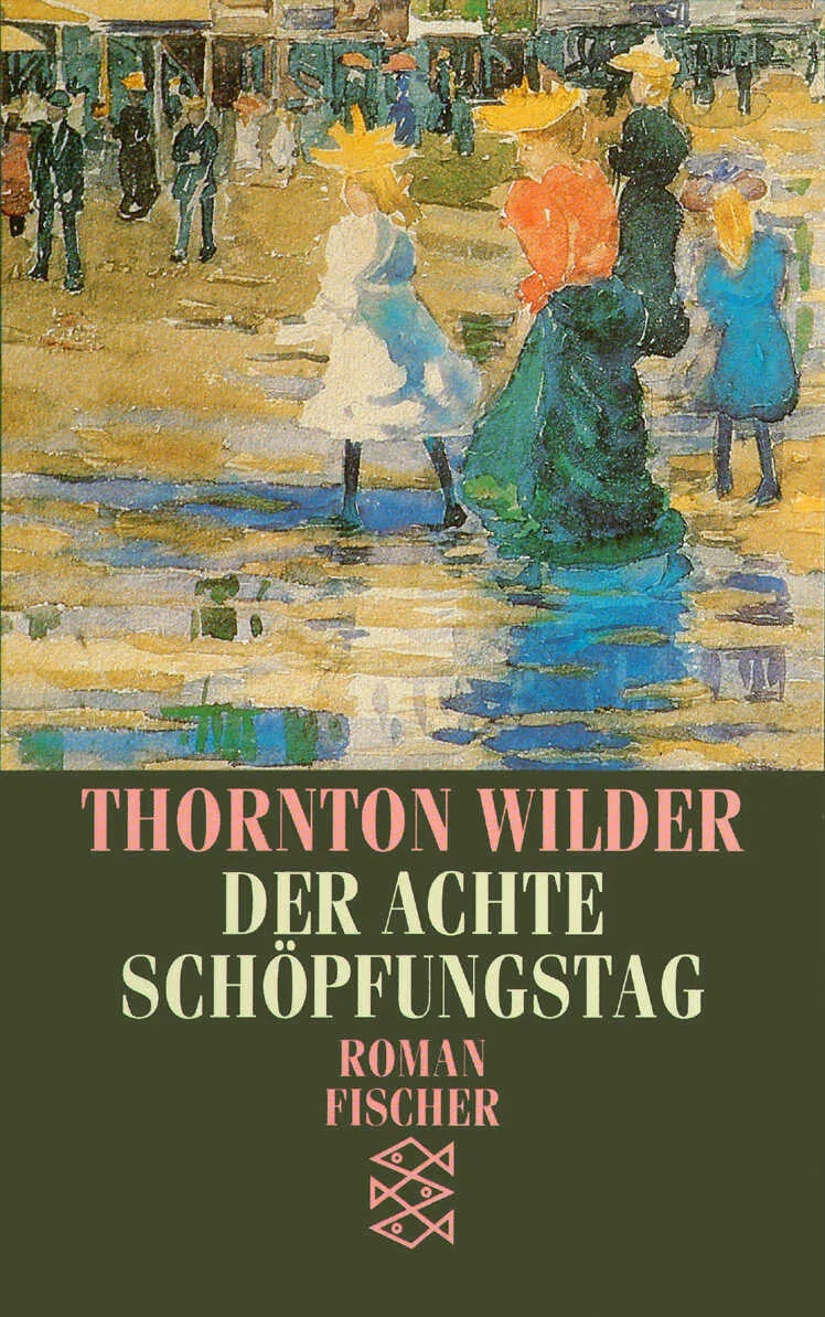 Buchcover von 'Der achte Schöpfungstag' - Taschenbuch von Thornton Wilder