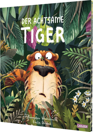 Der achtsame Tiger: Der achtsame Tiger