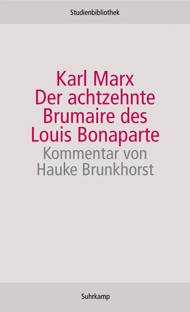 Buchcover von 'Der achtzehnte Brumaire des Louis Bonaparte' - Taschenbuch von Karl Marx