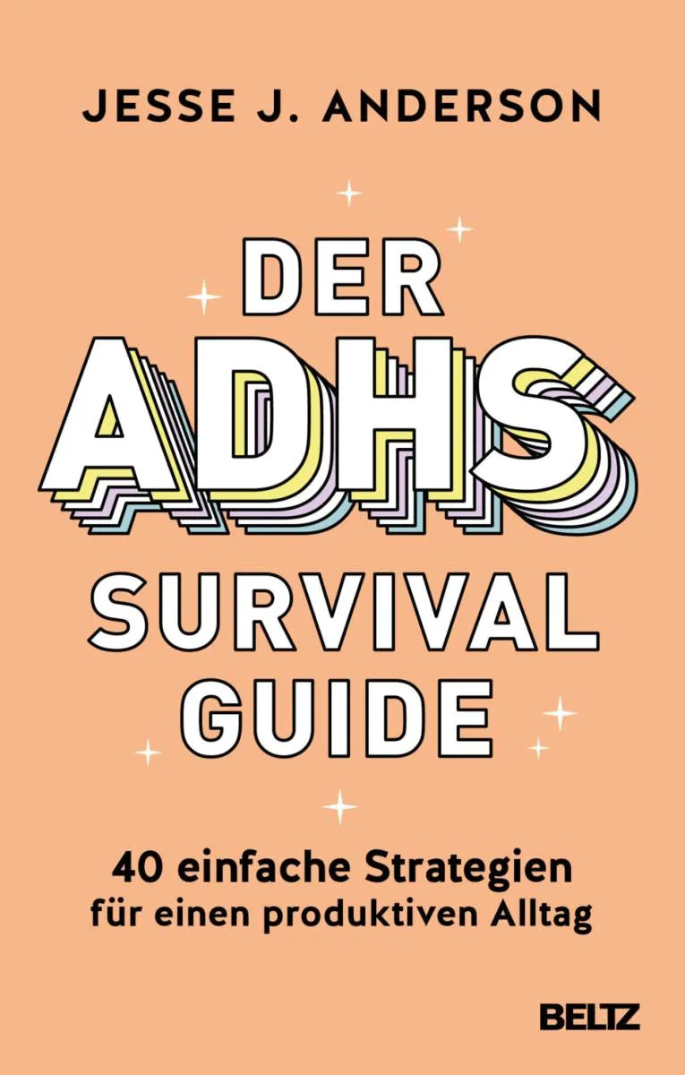 Der ADHS-Survival Guide