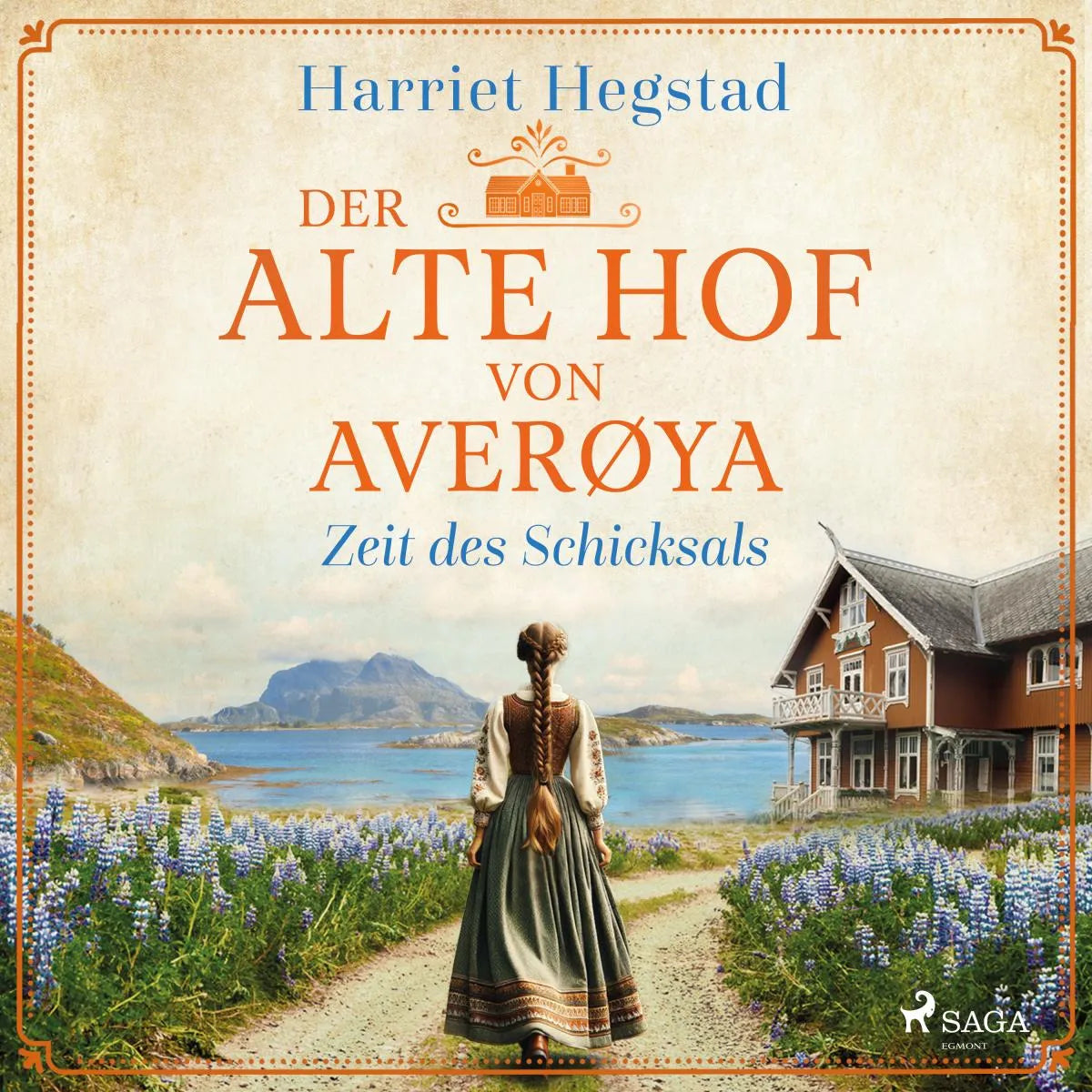 Cover: Der alte Hof von Averøya - Zeit des Schicksals (Hörbuch Download) von Harriet Hegstad