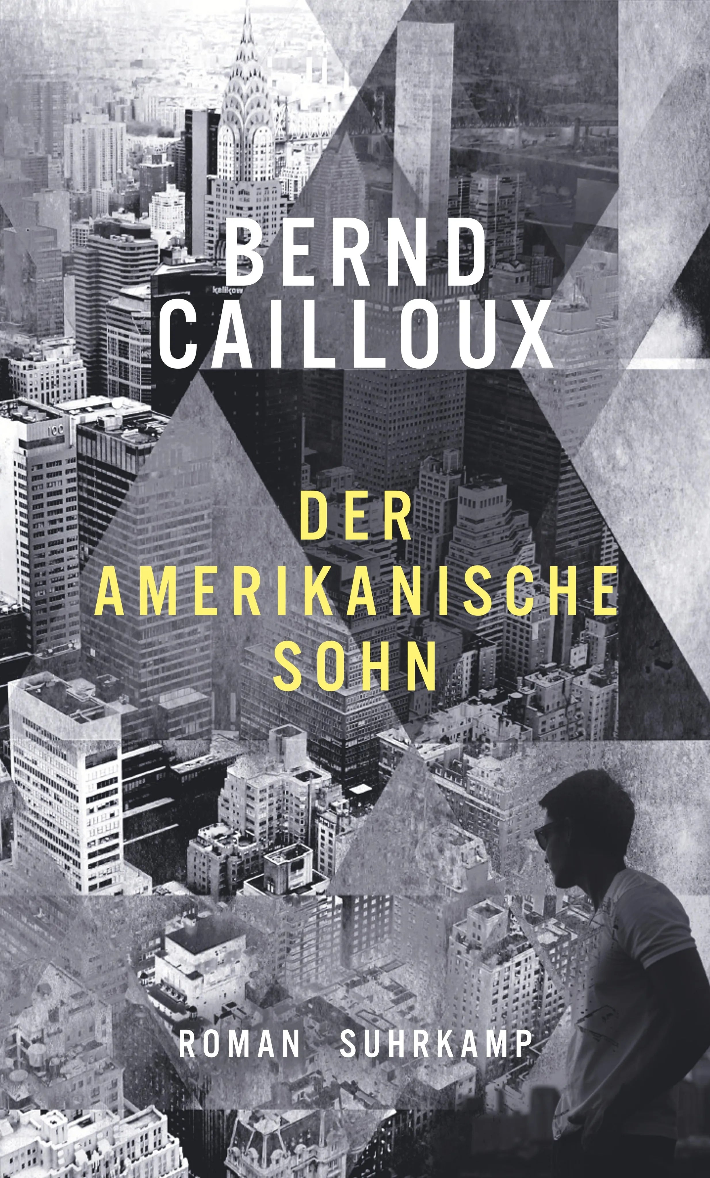 Buchcover von 'Der amerikanische Sohn' - Gebundene Ausgabe von Bernd Cailloux