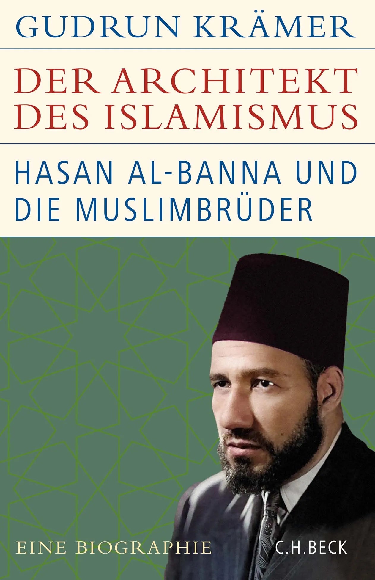 Buchcover von 'Der Architekt des Islamismus' - Gebundene Ausgabe von Gudrun Krämer
