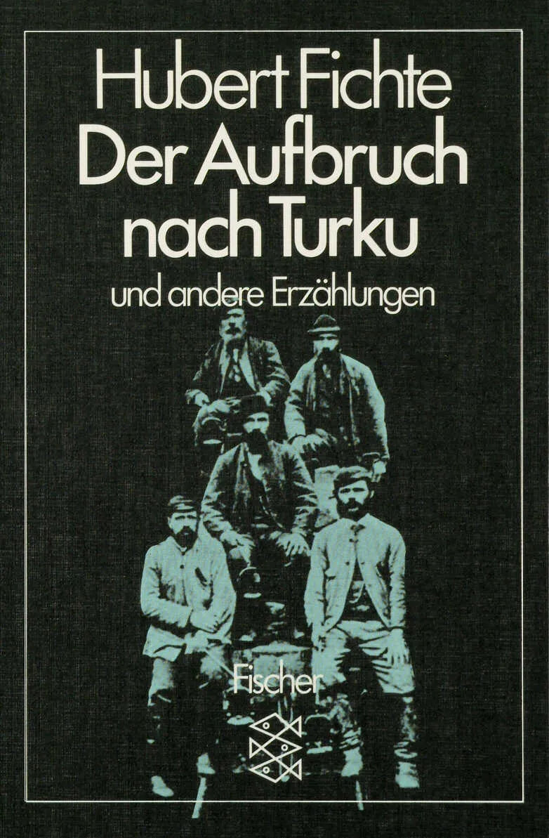 Buchcover von 'Der Aufbruch nach Turku und andere Erzählungen' - Taschenbuch von Hubert Fichte