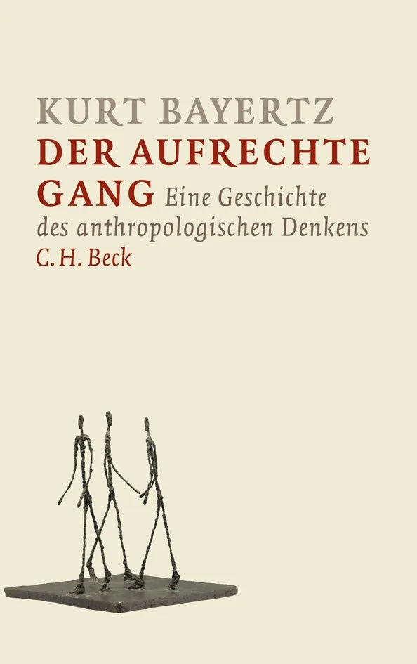 Buchcover von 'Der aufrechte Gang' - Gebundene Ausgabe von Kurt Bayertz
