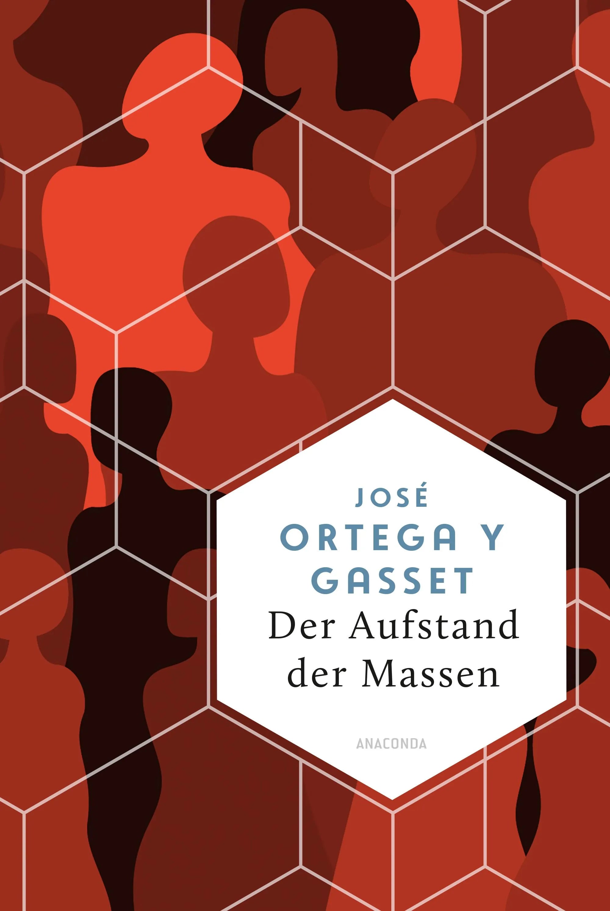 Cover: Der Aufstand der Massen (Hardcover) von José Ortega y Gasset