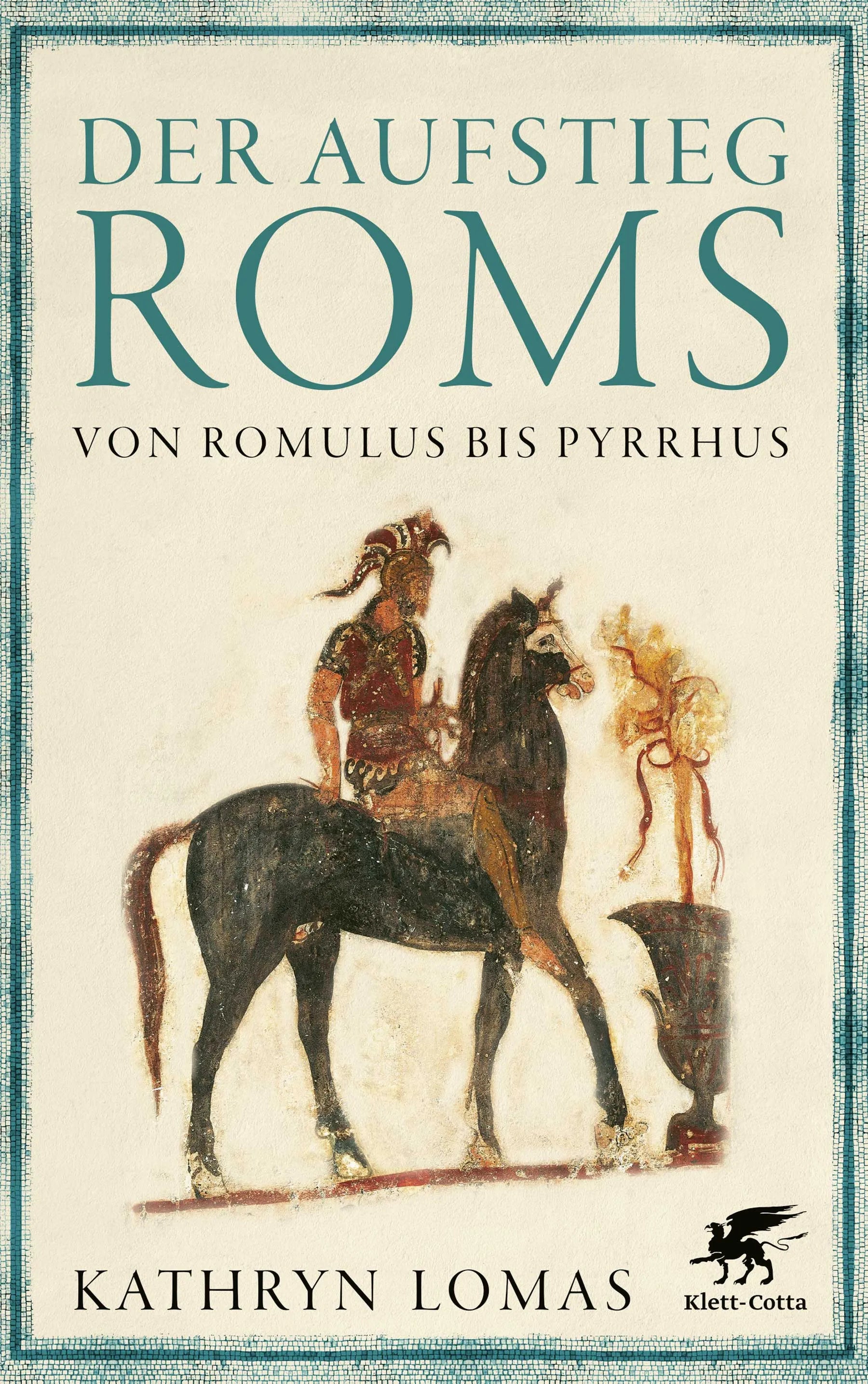 Buchcover von 'Der Aufstieg Roms' - Gebundene Ausgabe von Kathryn Lomas
