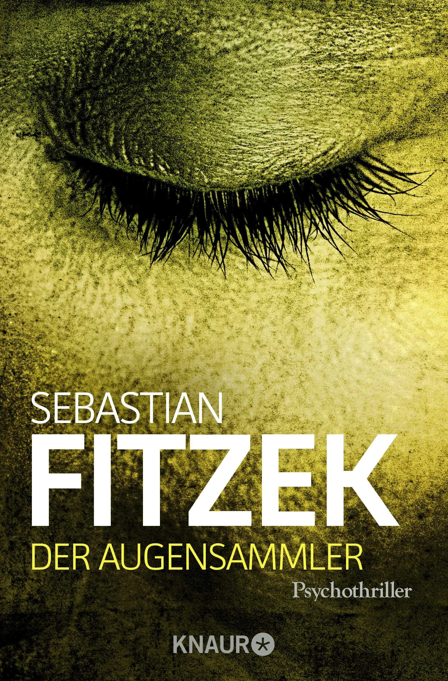 Buchcover von 'Der Augensammler' - Taschenbuch von Sebastian Fitzek