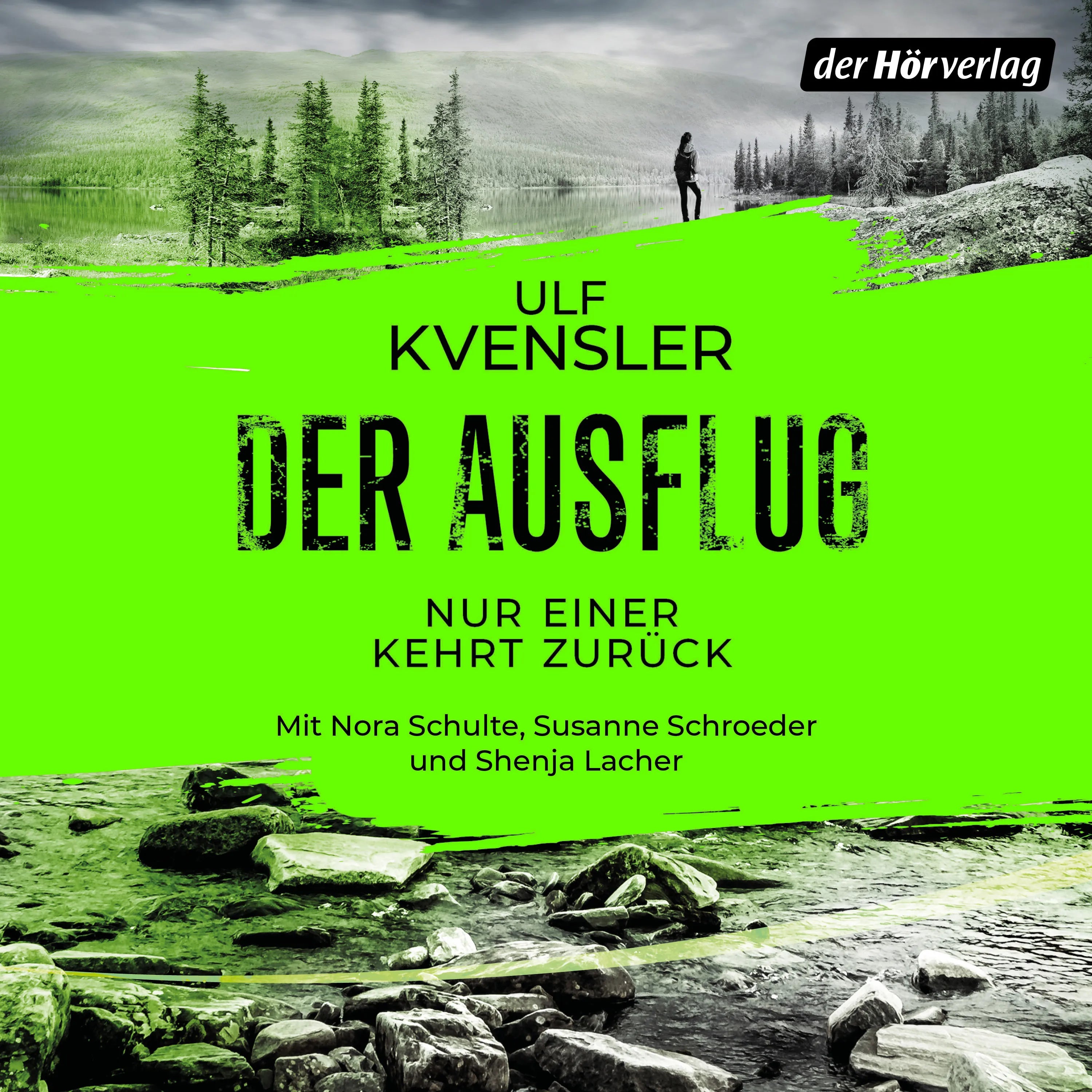 Cover: Der Ausflug - Nur einer kehrt zurück (Hörbuch Download) von Ulf Kvensler