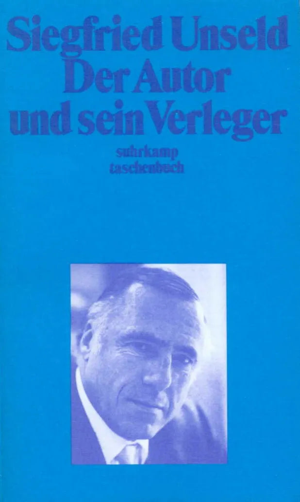 Buchcover von 'Der Autor und sein Verleger' - Taschenbuch von Siegfried Unseld