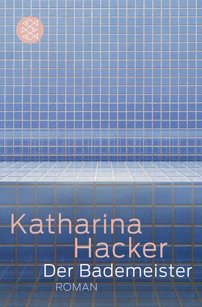 Buchcover von 'Der Bademeister' - Taschenbuch von Katharina Hacker