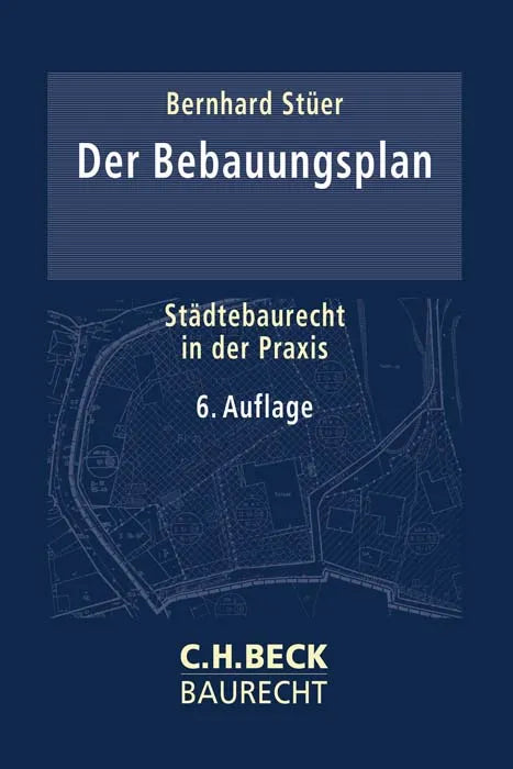Buchcover von 'Der Bebauungsplan' - Gebundene Ausgabe von Bernhard Stüer