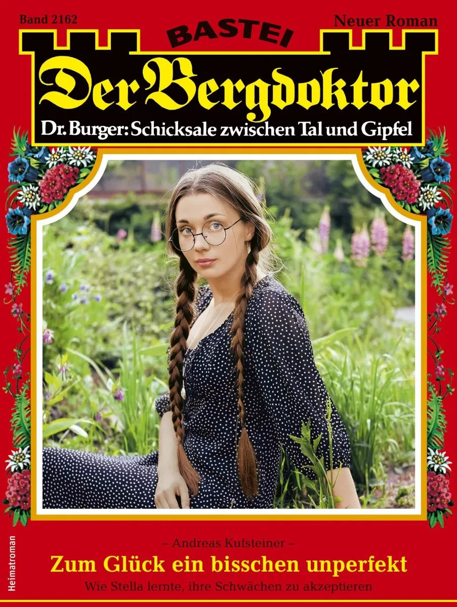 Cover: Der Bergdoktor 2162 (E-Book) von Andreas Kufsteiner