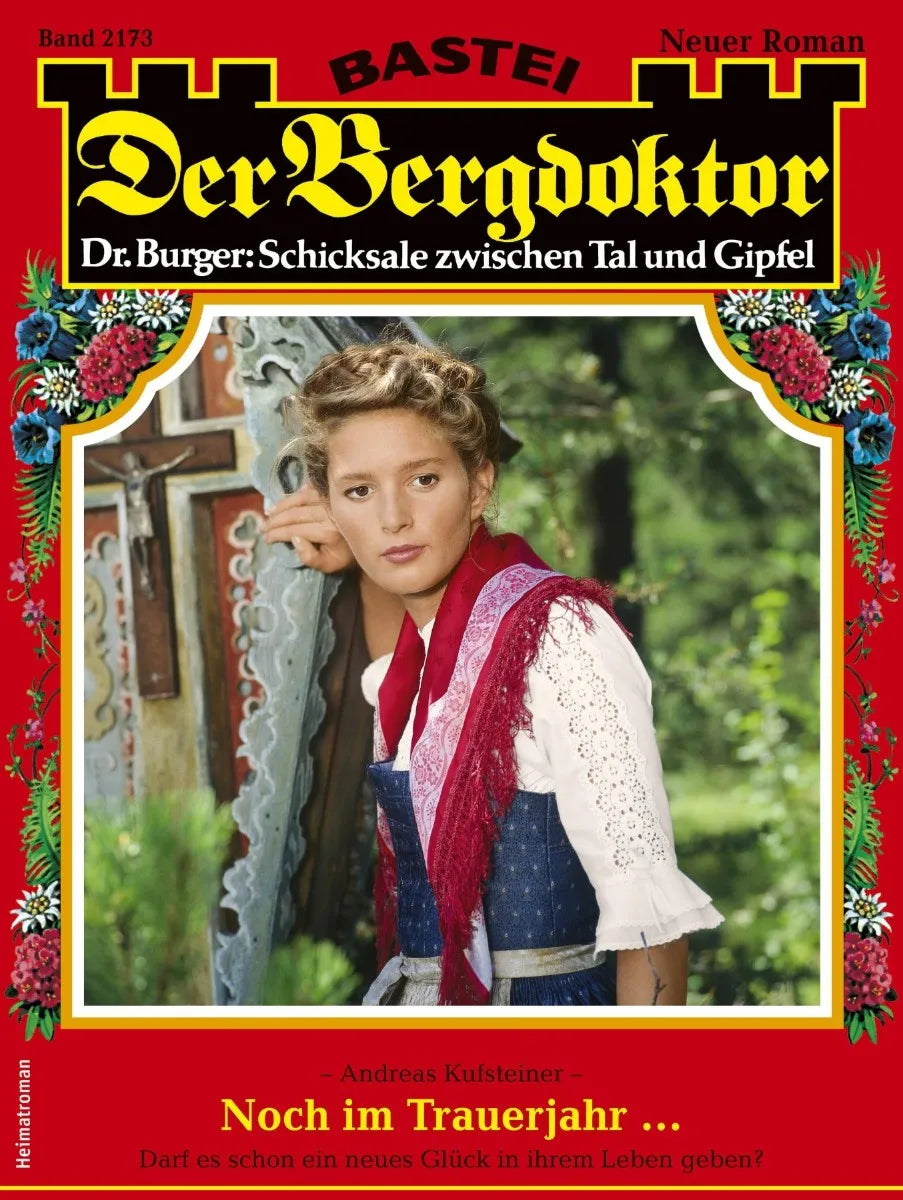 Cover: Der Bergdoktor 2173 (E-Book) von Andreas Kufsteiner