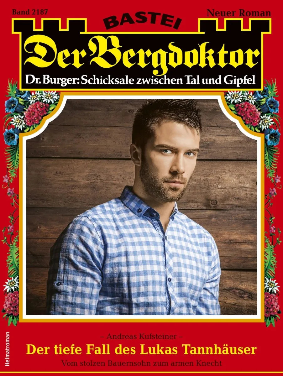 Cover: Der Bergdoktor 2187 (E-Book) von Andreas Kufsteiner