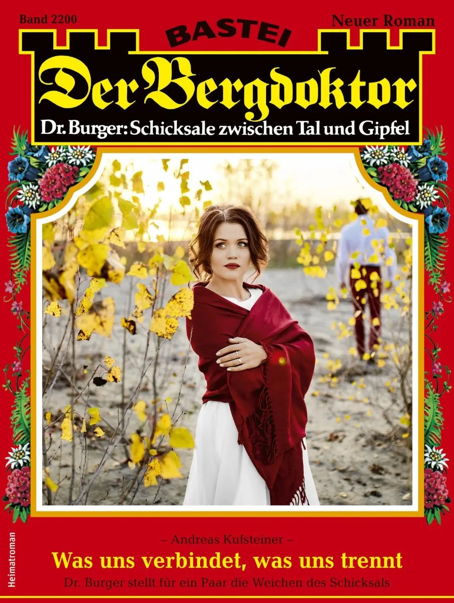 Cover: Der Bergdoktor 2200 (E-Book) von Andreas Kufsteiner