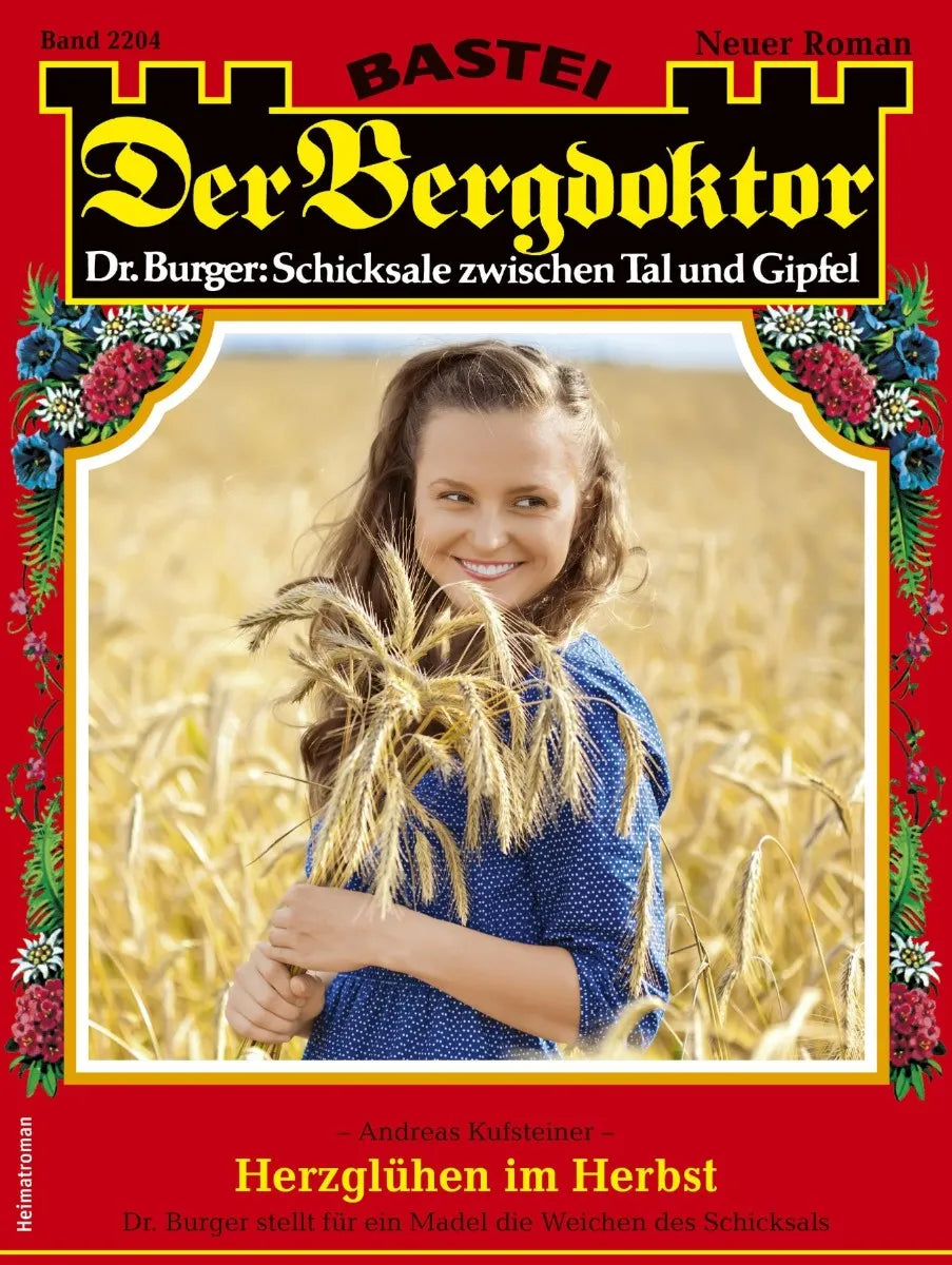 Cover: Der Bergdoktor 2204 (E-Book) von Andreas Kufsteiner