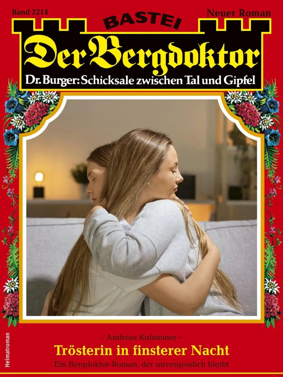Cover: Der Bergdoktor 2214 (E-Book) von Andreas Kufsteiner