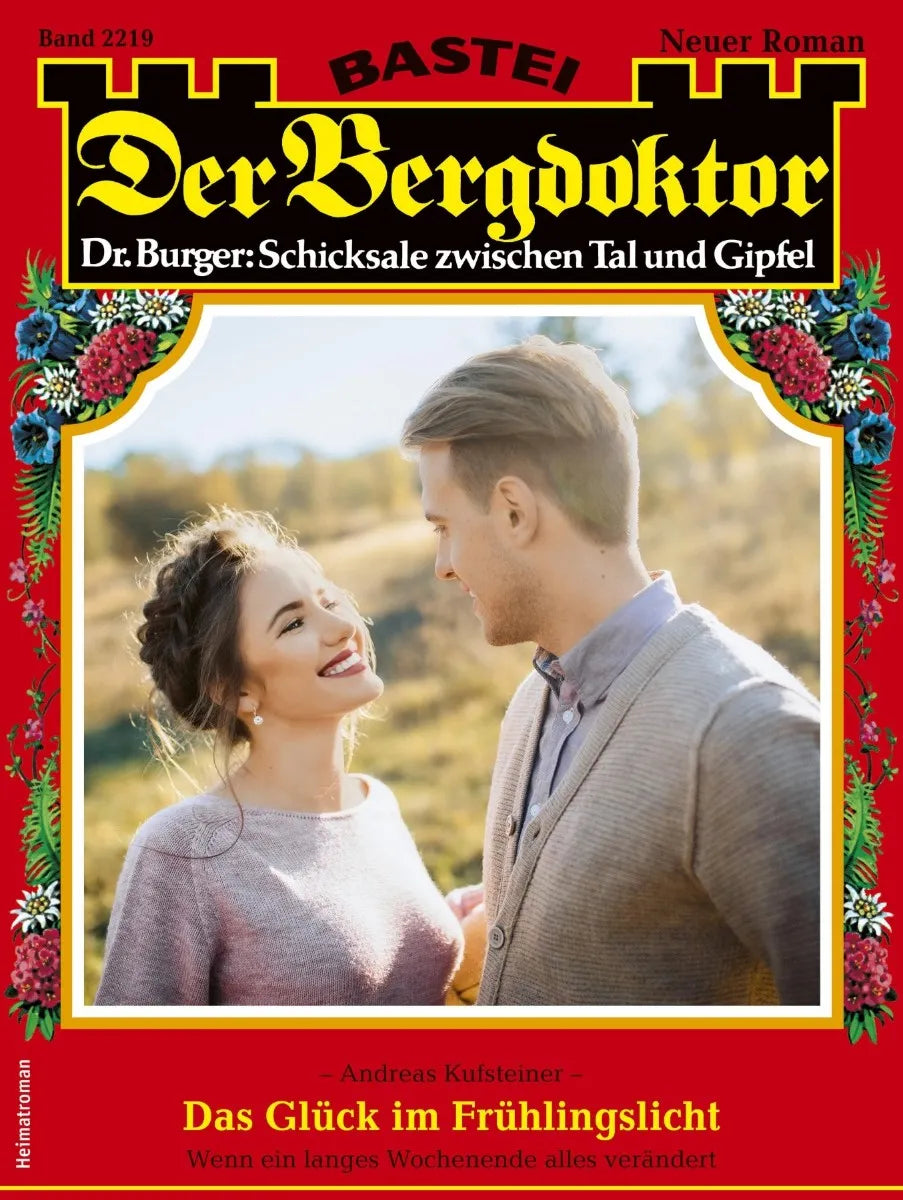 Cover: Der Bergdoktor 2219 (E-Book) von Andreas Kufsteiner
