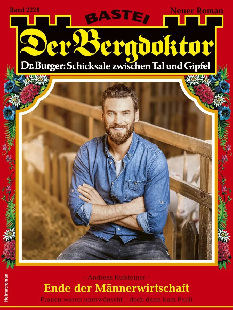 Cover: Der Bergdoktor 2228 (E-Book) von Andreas Kufsteiner