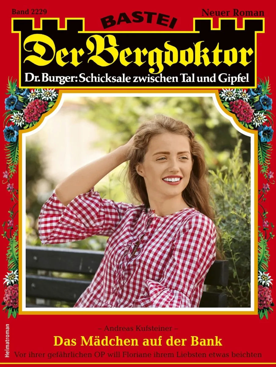 Cover: Der Bergdoktor 2229 (E-Book) von Andreas Kufsteiner