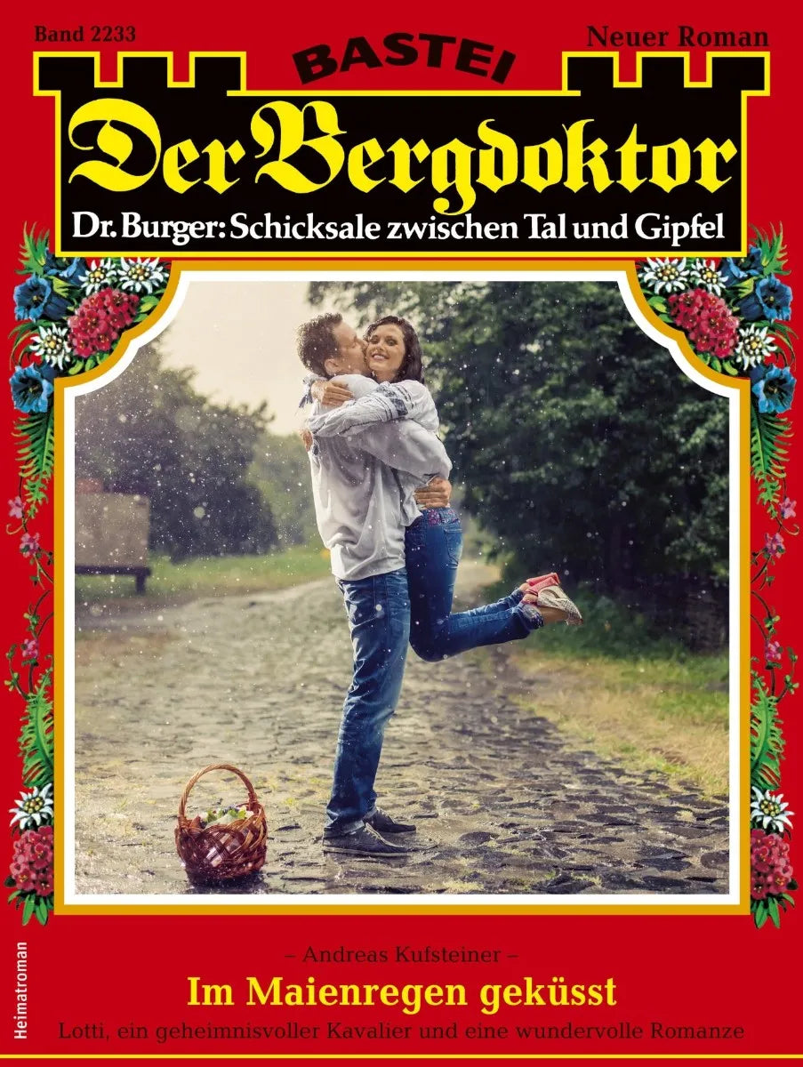 Cover: Der Bergdoktor 2233 (E-Book) von Andreas Kufsteiner