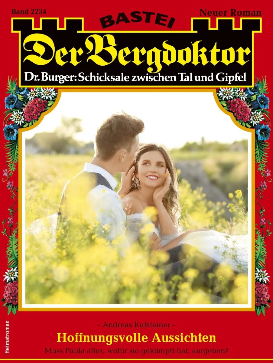 Cover: Der Bergdoktor 2234 (E-Book) von Andreas Kufsteiner