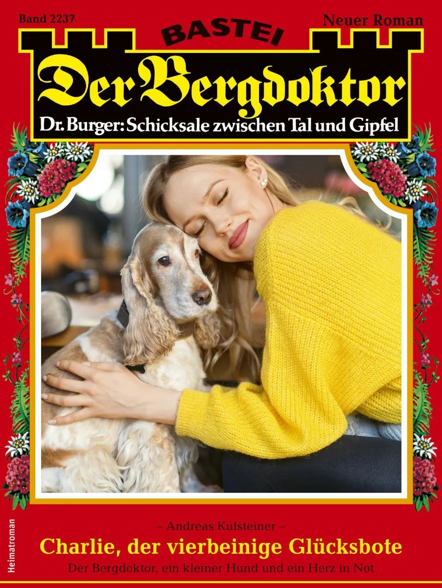Cover: Der Bergdoktor 2237 (E-Book) von Andreas Kufsteiner