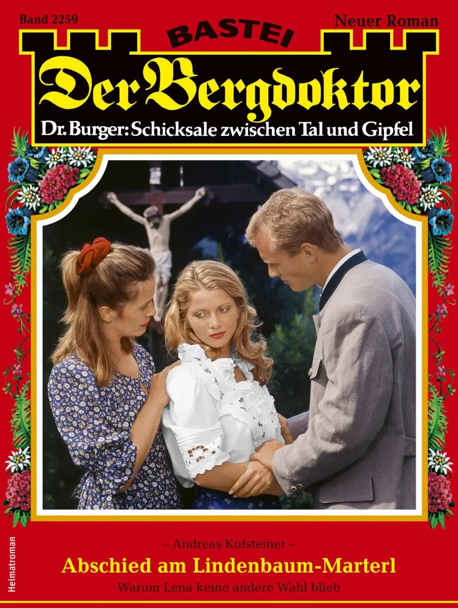 Cover: Der Bergdoktor 2259 (E-Book) von Andreas Kufsteiner