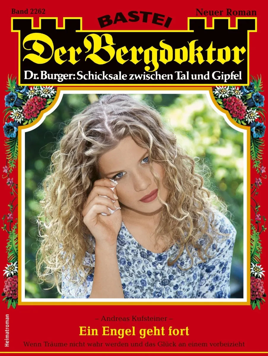 Cover: Der Bergdoktor 2262 (E-Book) von Andreas Kufsteiner