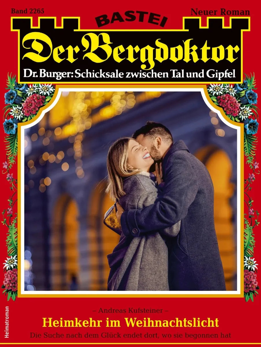 Cover: Der Bergdoktor 2265 (E-Book) von Andreas Kufsteiner
