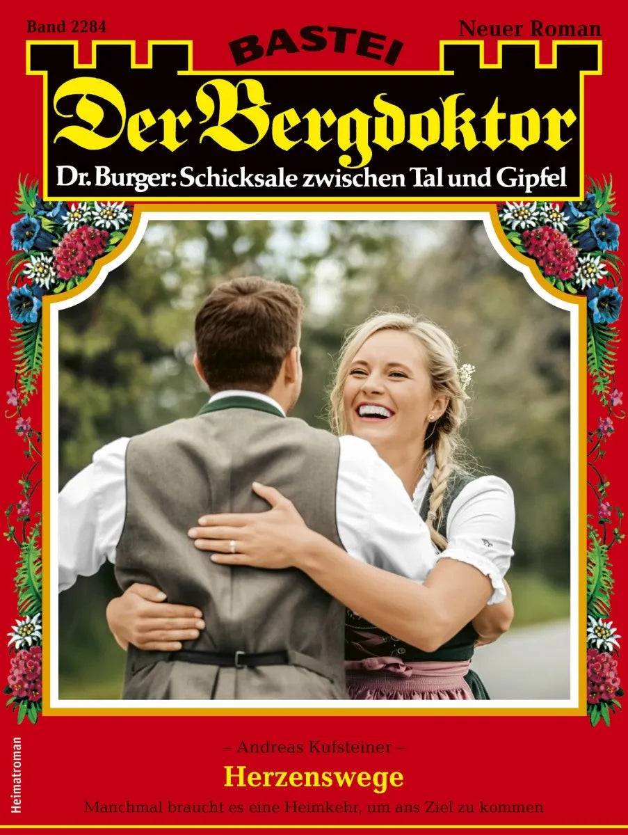 Cover: Der Bergdoktor 2284 (E-Book) von Andreas Kufsteiner