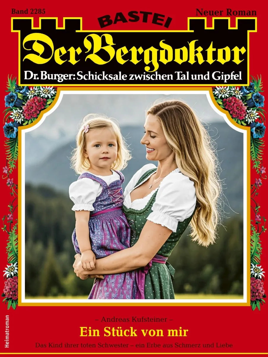 Cover: Der Bergdoktor 2285 (E-Book) von Andreas Kufsteiner