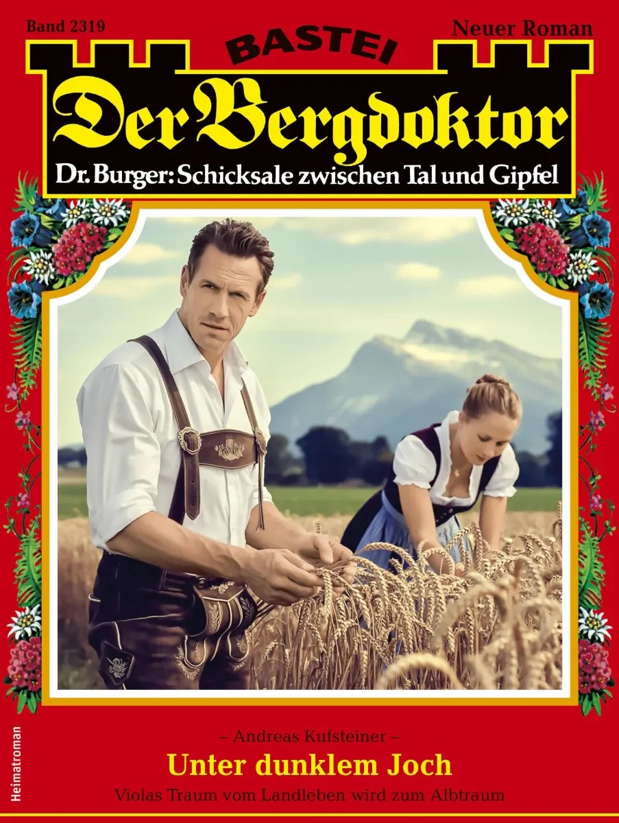 Cover: Der Bergdoktor 2319 (E-Book) von Andreas Kufsteiner