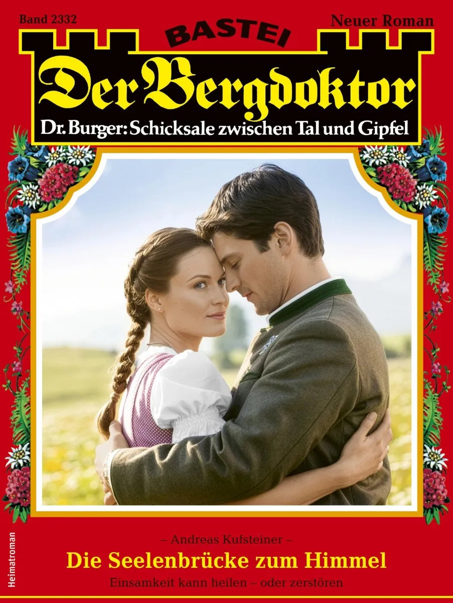 Cover: Der Bergdoktor 2332 (E-Book) von Andreas Kufsteiner