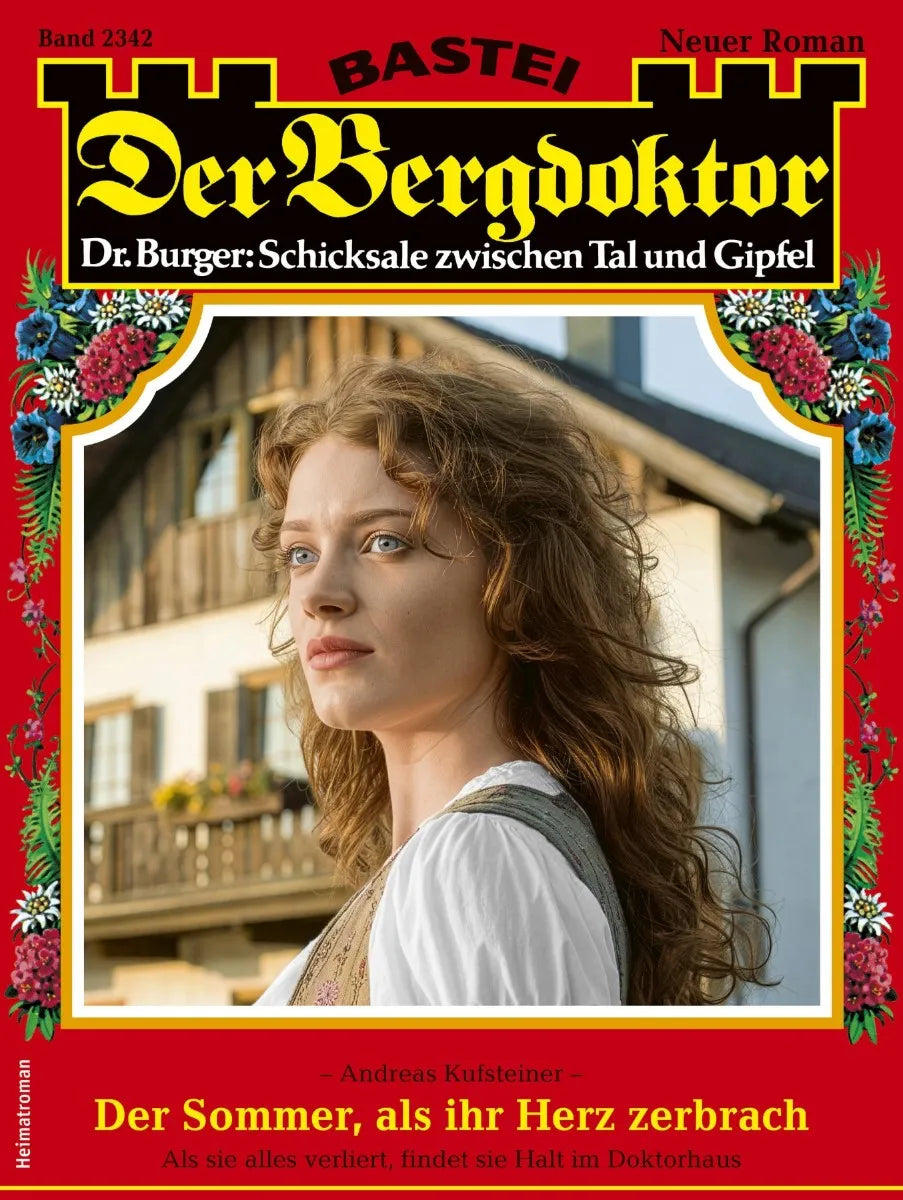 Cover: Der Bergdoktor 2342 (E-Book) von Andreas Kufsteiner